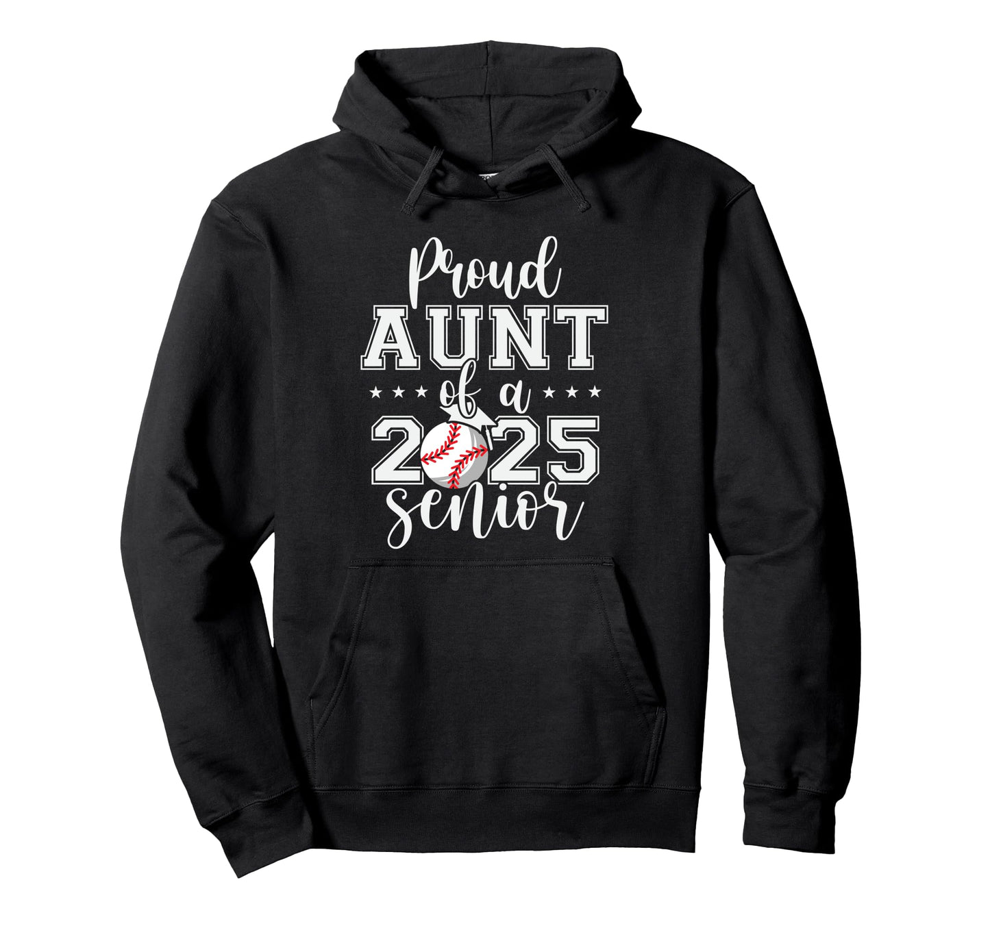 Proud Aunt 2025 Senior Baseball Graduation Hoodie - Graphic Print Unisex - T-Shirt, Sweatshirt, Hoodie
