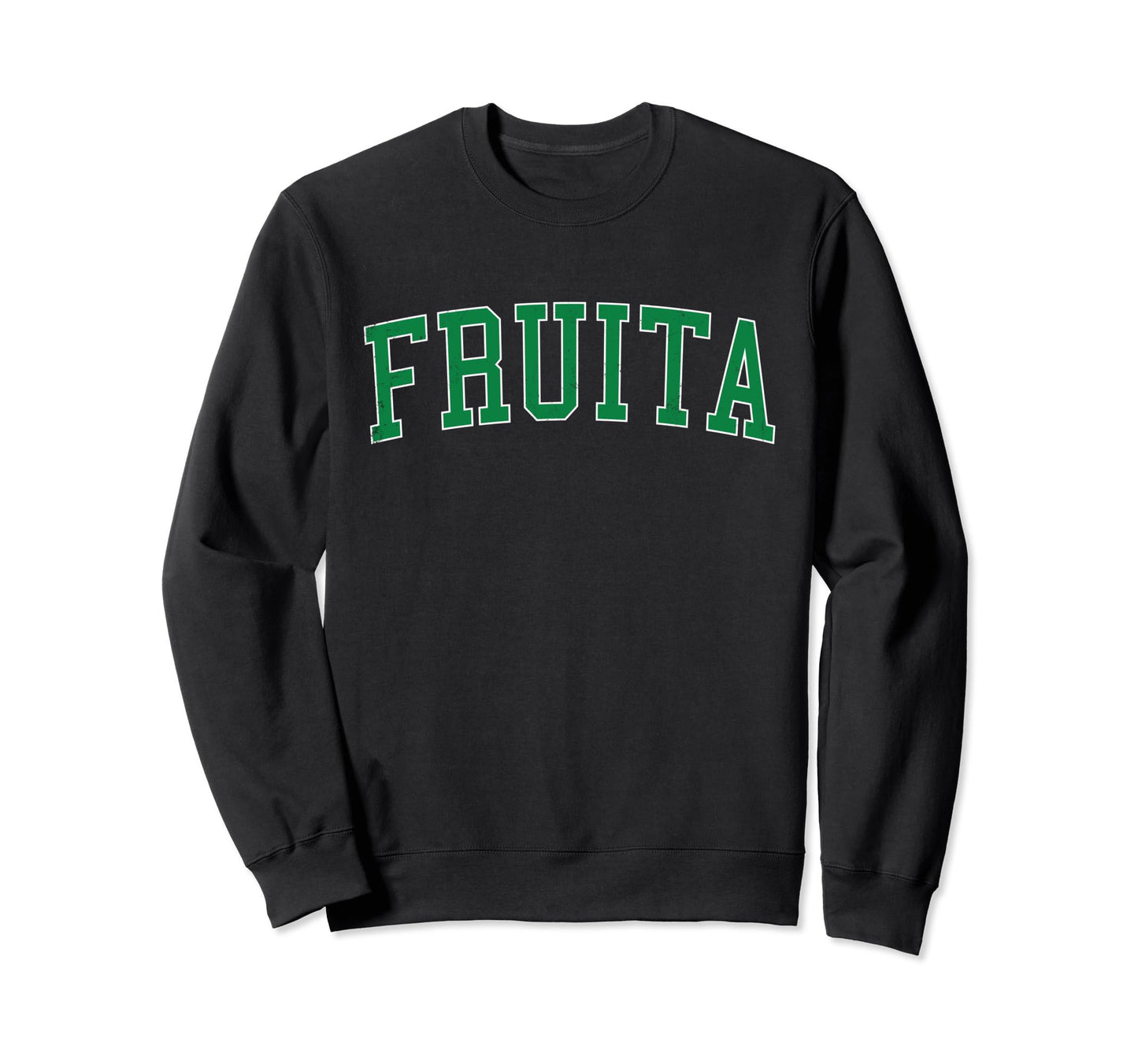 Fruita Co Distressed Green Sweatshirt - Aesthetic Graphic for Adults - T-Shirt, Sweatshirt, Hoodie