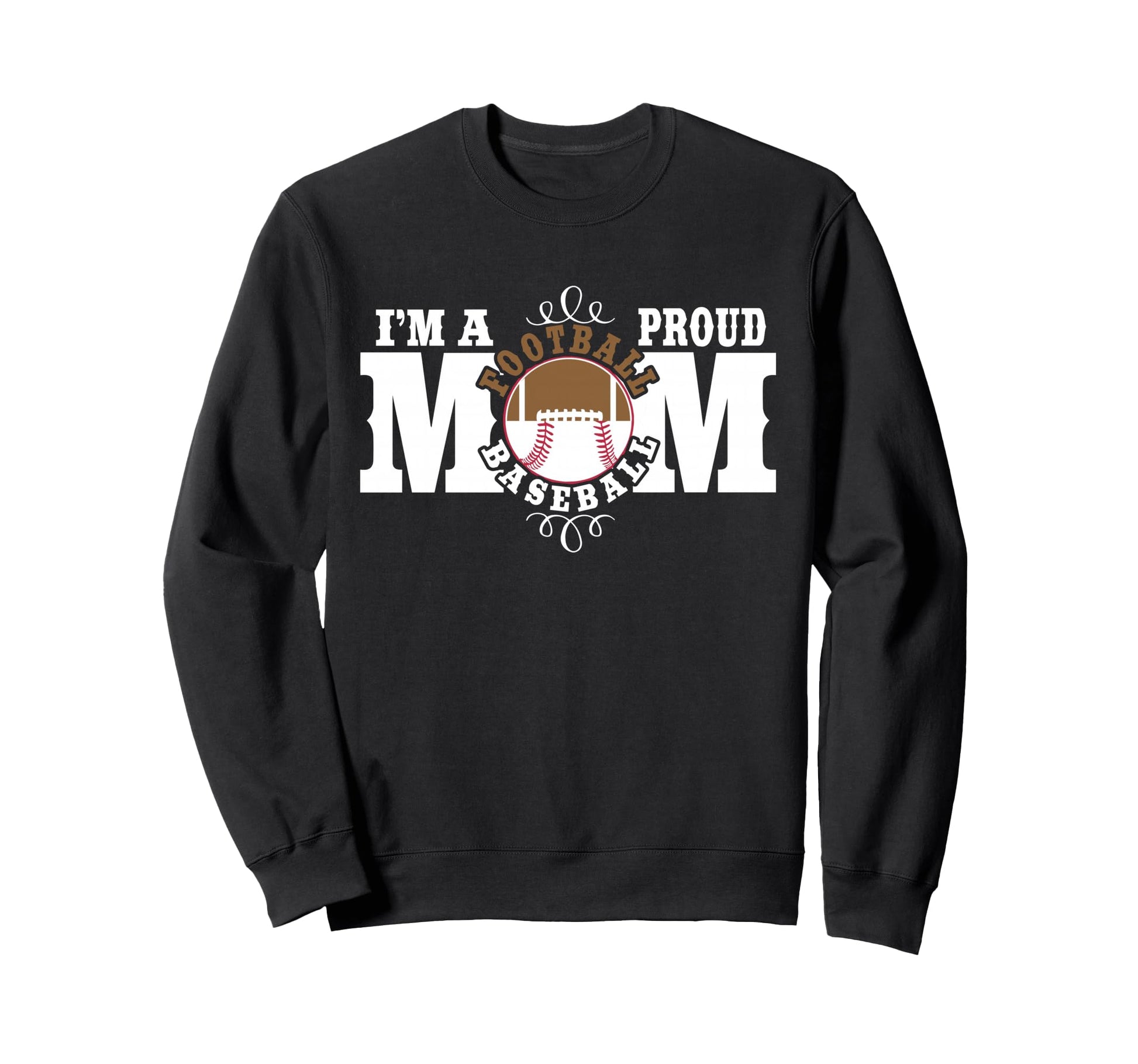 Im Proud Football Baseball Mom Sweatshirt - Aesthetic Graphic for Adults - T-Shirt, Sweatshirt, Hoodie