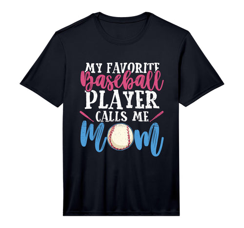 My Favorite Baseball Player Calls Me T-Shirt - Novelty Apparel for Adults - T-Shirt, Sweatshirt, Hoodie