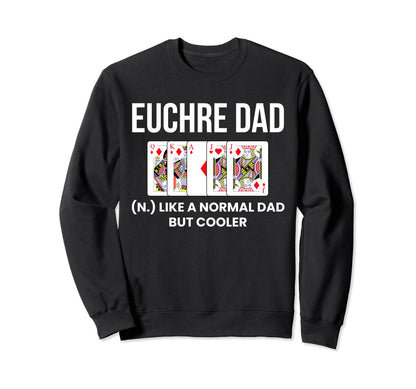 Euchre Dad Definition Euchre Card Sweatshirt - Unique Graphic for Adults - T-Shirt, Sweatshirt, Hoodie