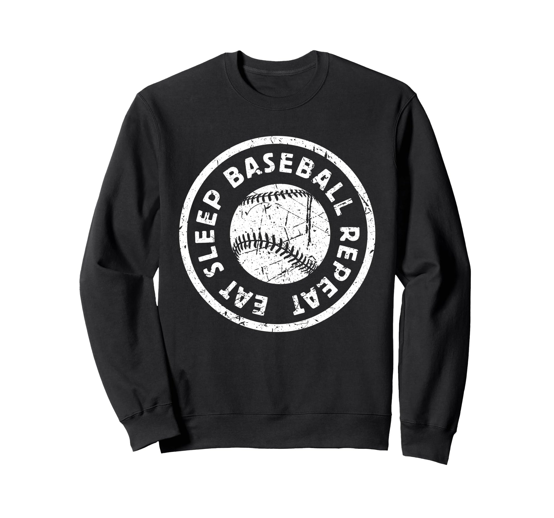 Eat Sleep Baseball Repeat Life Sports Sweatshirt - Streetwear Style Unisex - T-Shirt, Sweatshirt, Hoodie
