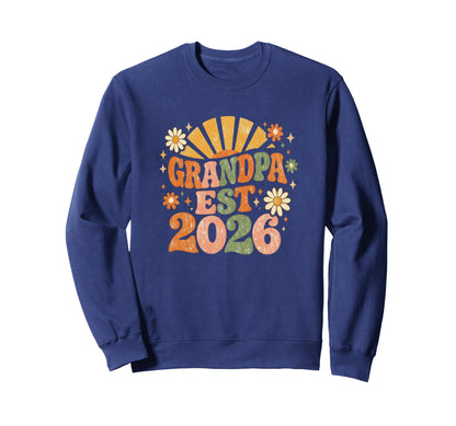 Grandpa Est 2026 Groovy 70S Flower Sweatshirt - Unique Graphic Men Women - T-Shirt, Sweatshirt, Hoodie