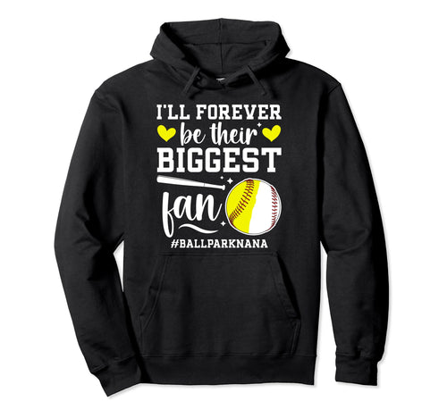 Their Biggest Fan Ballpark Nana Softball Hoodie - Graphic Print Men Women - T-Shirt, Sweatshirt, Hoodie