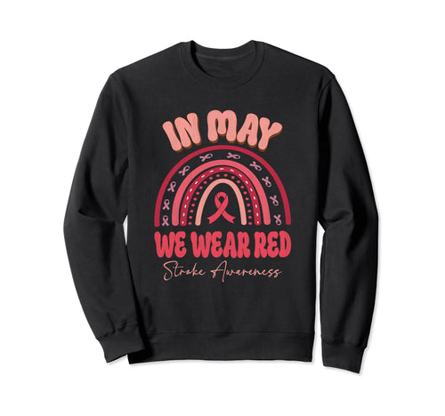 May We Wear Red Stroke Awareness Sweatshirt - Streetwear Style Unisex - T-Shirt, Sweatshirt, Hoodie