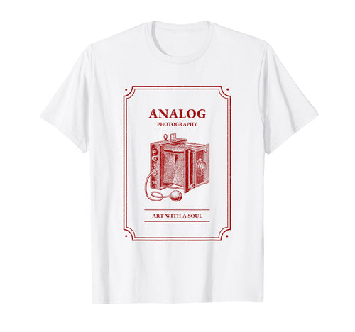 Analog Photography Art Soul Camera T-Shirt - Fun Novelty Design Men Women - T-Shirt, Sweatshirt, Hoodie