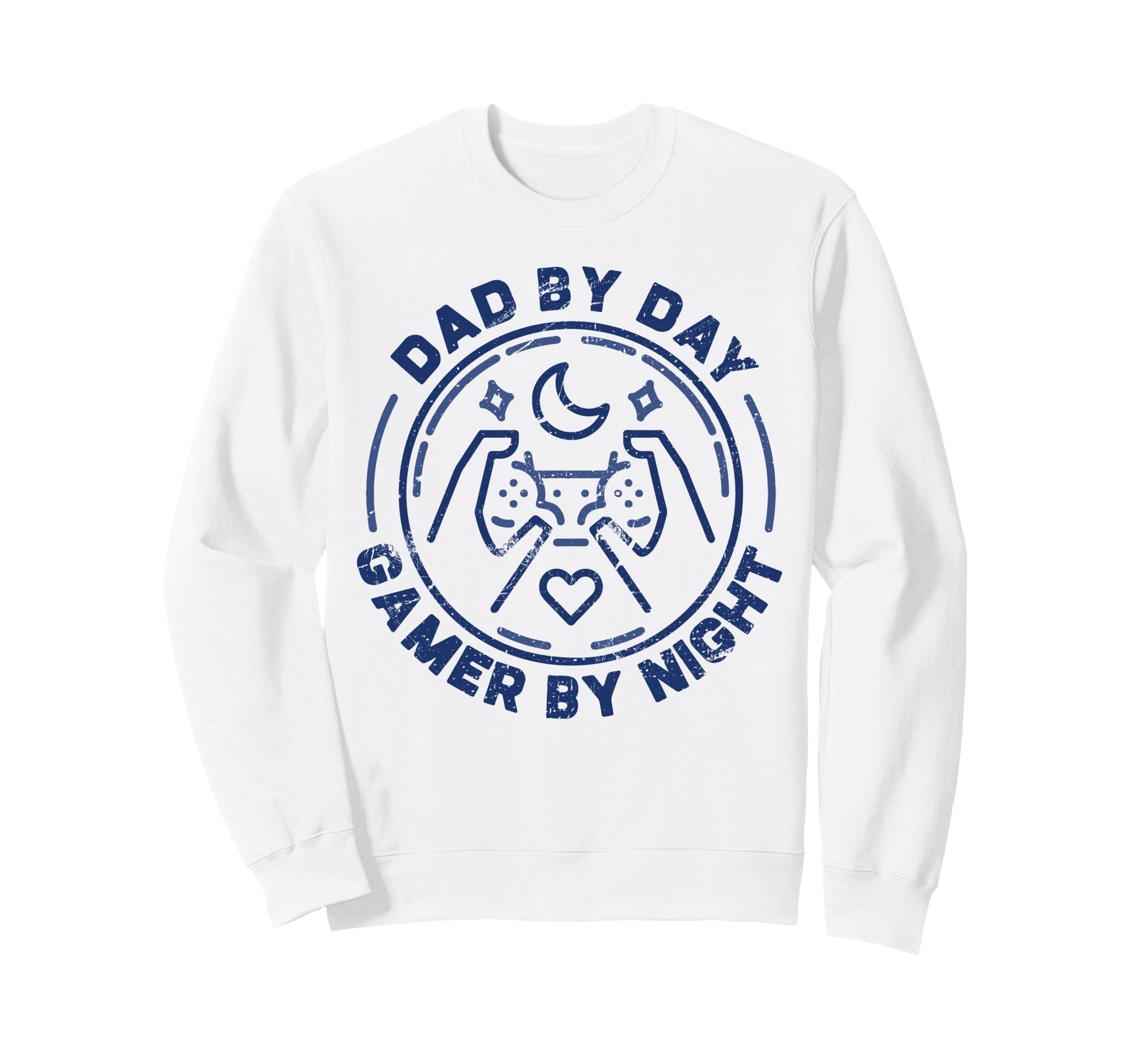 Dad Day Gamer Night Video Games Sweatshirt - Fun Novelty Design Unisex - T-Shirt, Sweatshirt, Hoodie