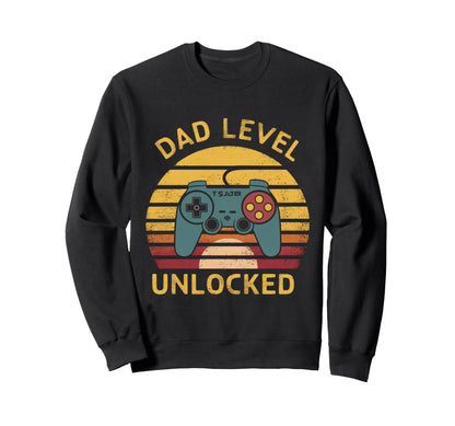Dad Level Unlocked Funny New Dad Gifts Sweatshirt - Novelty Apparel Unisex - T-Shirt, Sweatshirt, Hoodie
