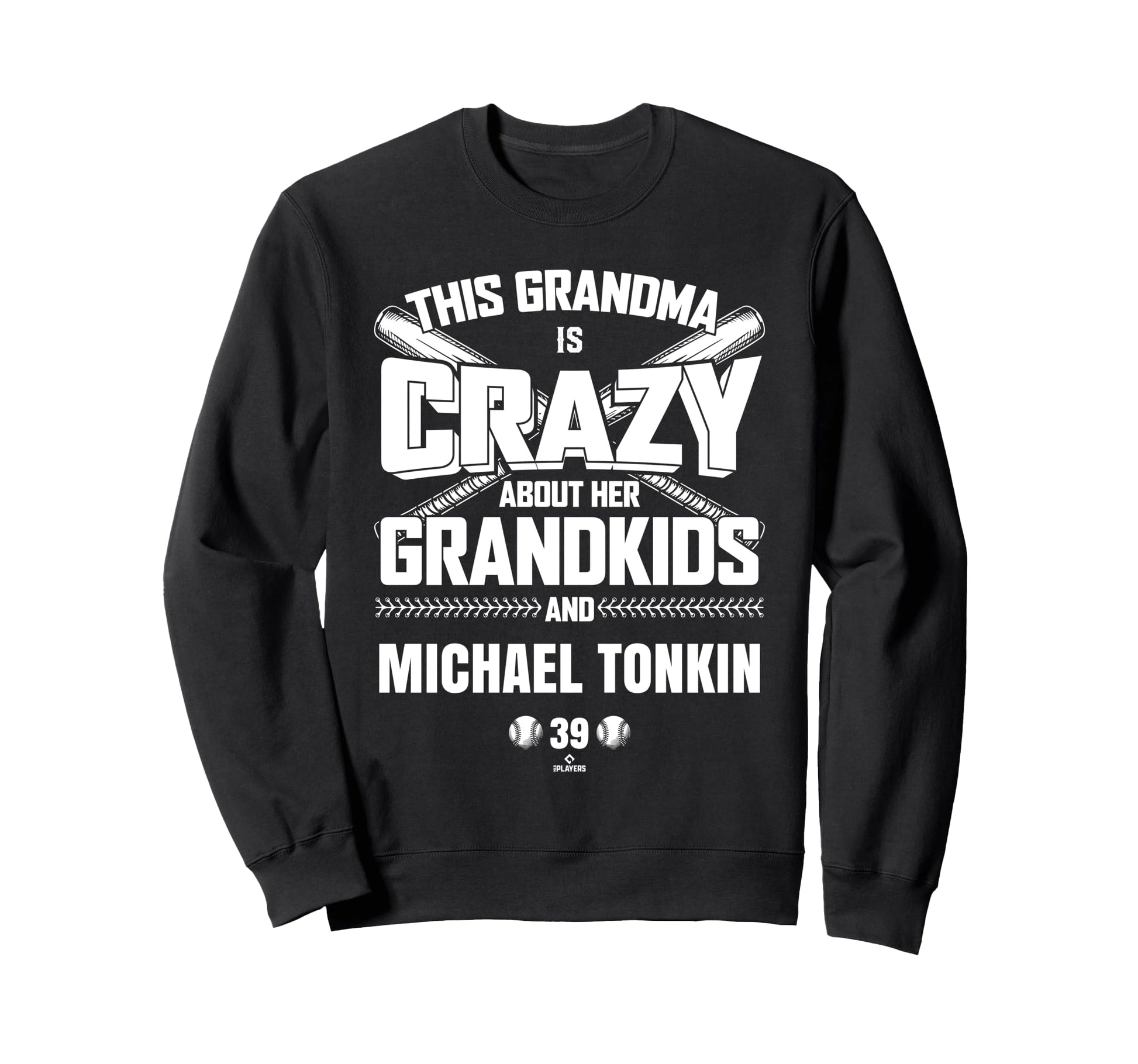Grandma Crazy Michael Tonkin Sweatshirt - Fun Novelty Design Unisex - T-Shirt, Sweatshirt, Hoodie