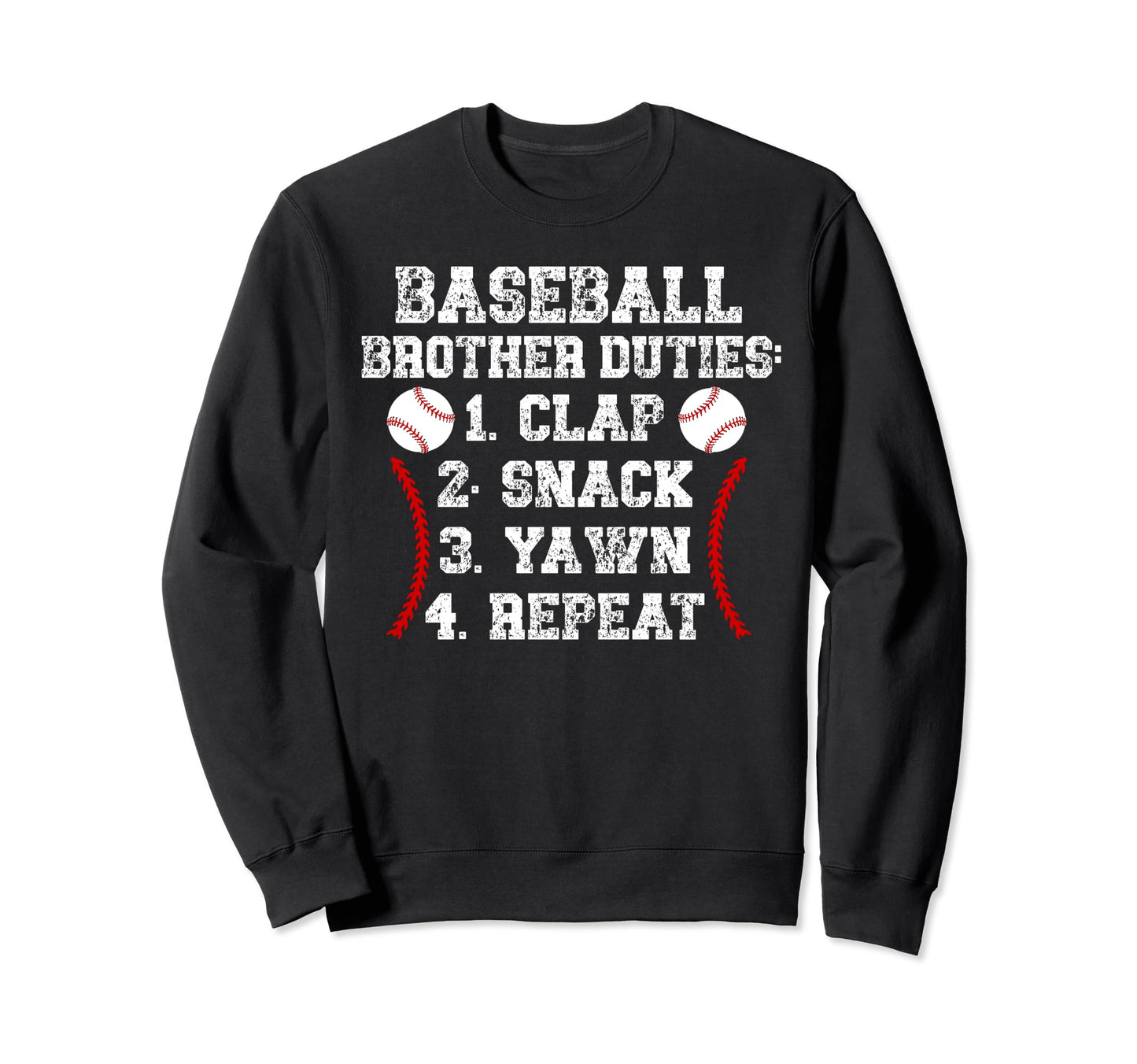 Baseball Brother Duties Brother Sweatshirt - Novelty Apparel for Adults - T-Shirt, Sweatshirt, Hoodie