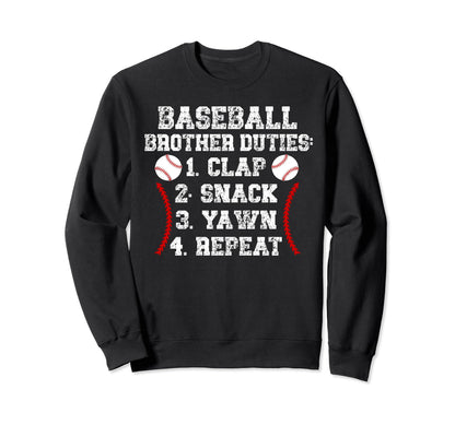 Baseball Brother Duties Brother Sweatshirt - Novelty Apparel for Adults - T-Shirt, Sweatshirt, Hoodie