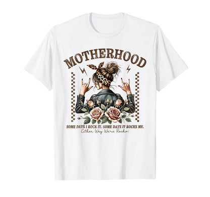 Motherhood Funny Mom Life Rock T-Shirt - Fun Novelty Design for Adults - T-Shirt, Sweatshirt, Hoodie