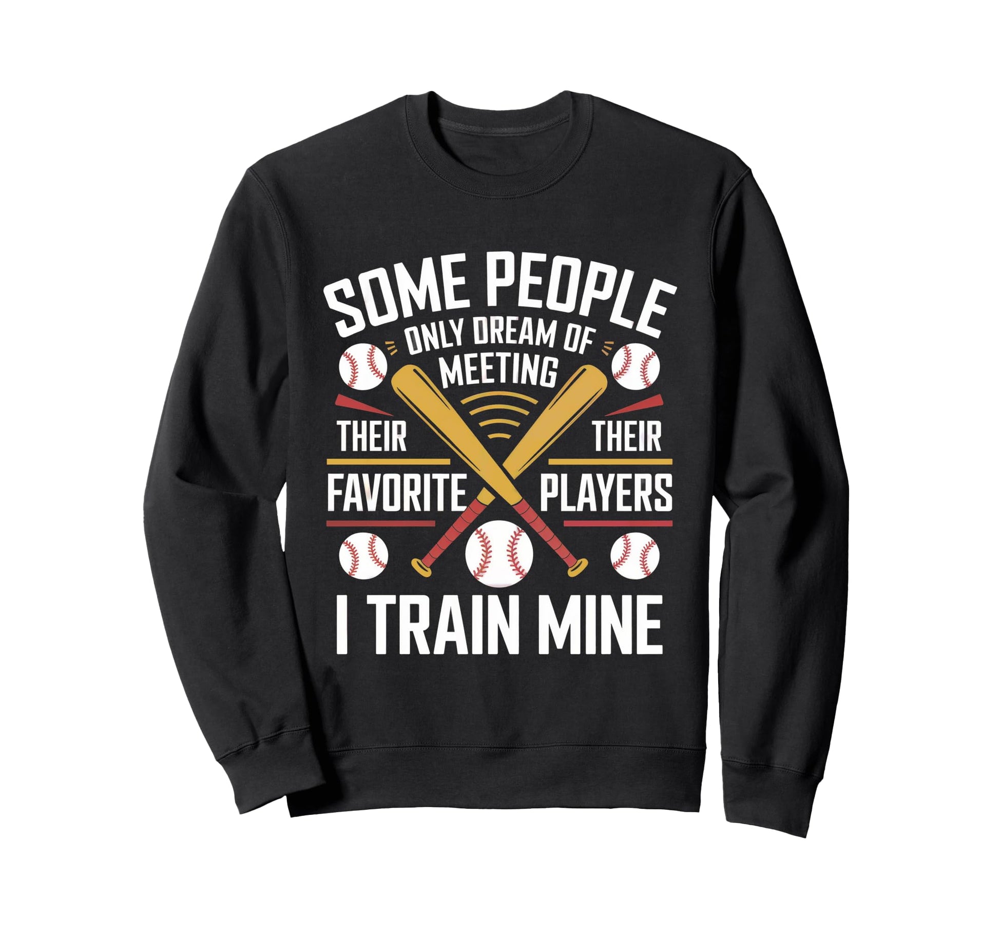 Baseball Parent Pride I Train Mine Sweatshirt - Aesthetic Graphic Unisex - T-Shirt, Sweatshirt, Hoodie