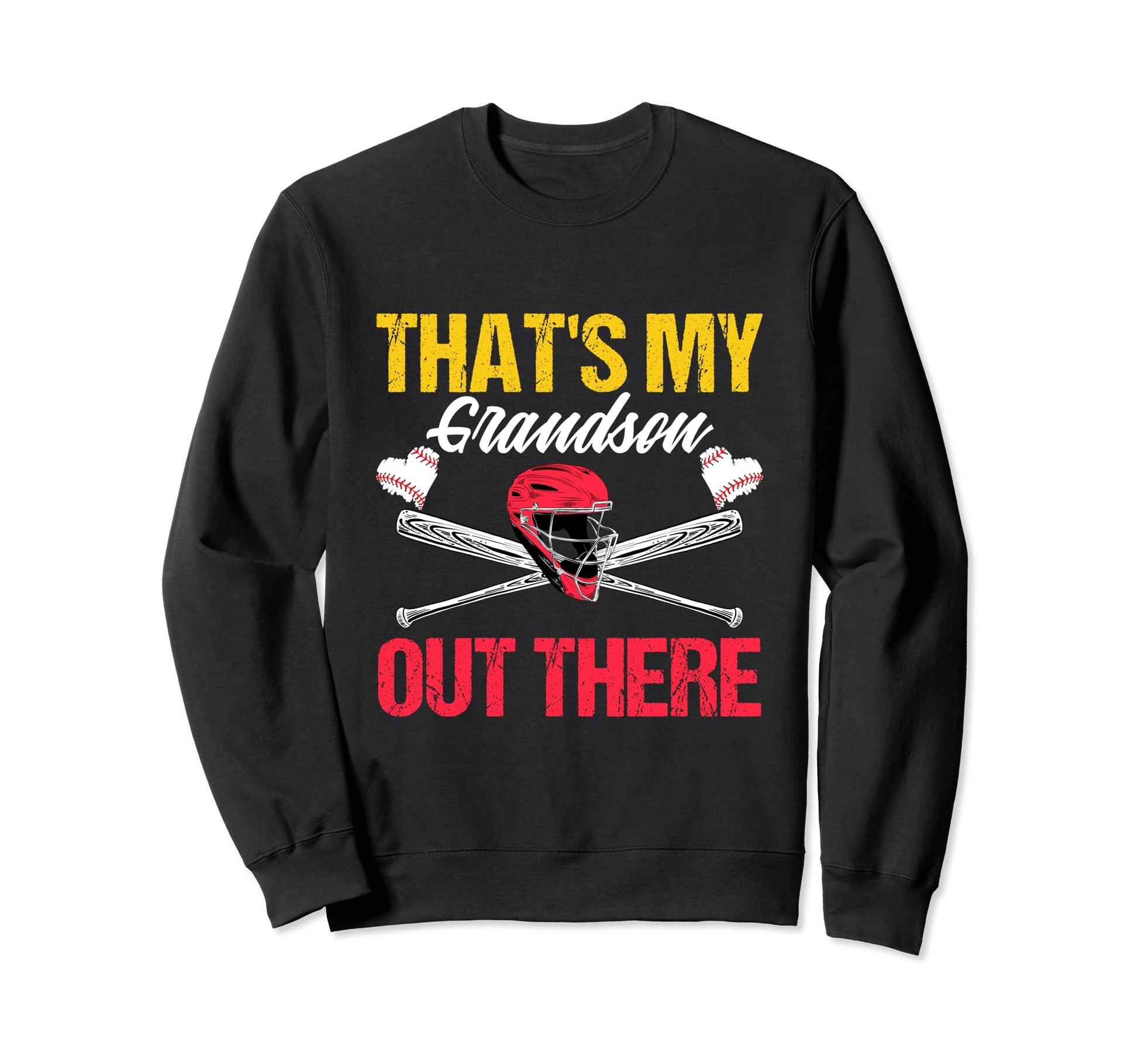Funny Thats My Grandson Out There Sweatshirt - Unique Graphic Unisex - T-Shirt, Sweatshirt, Hoodie