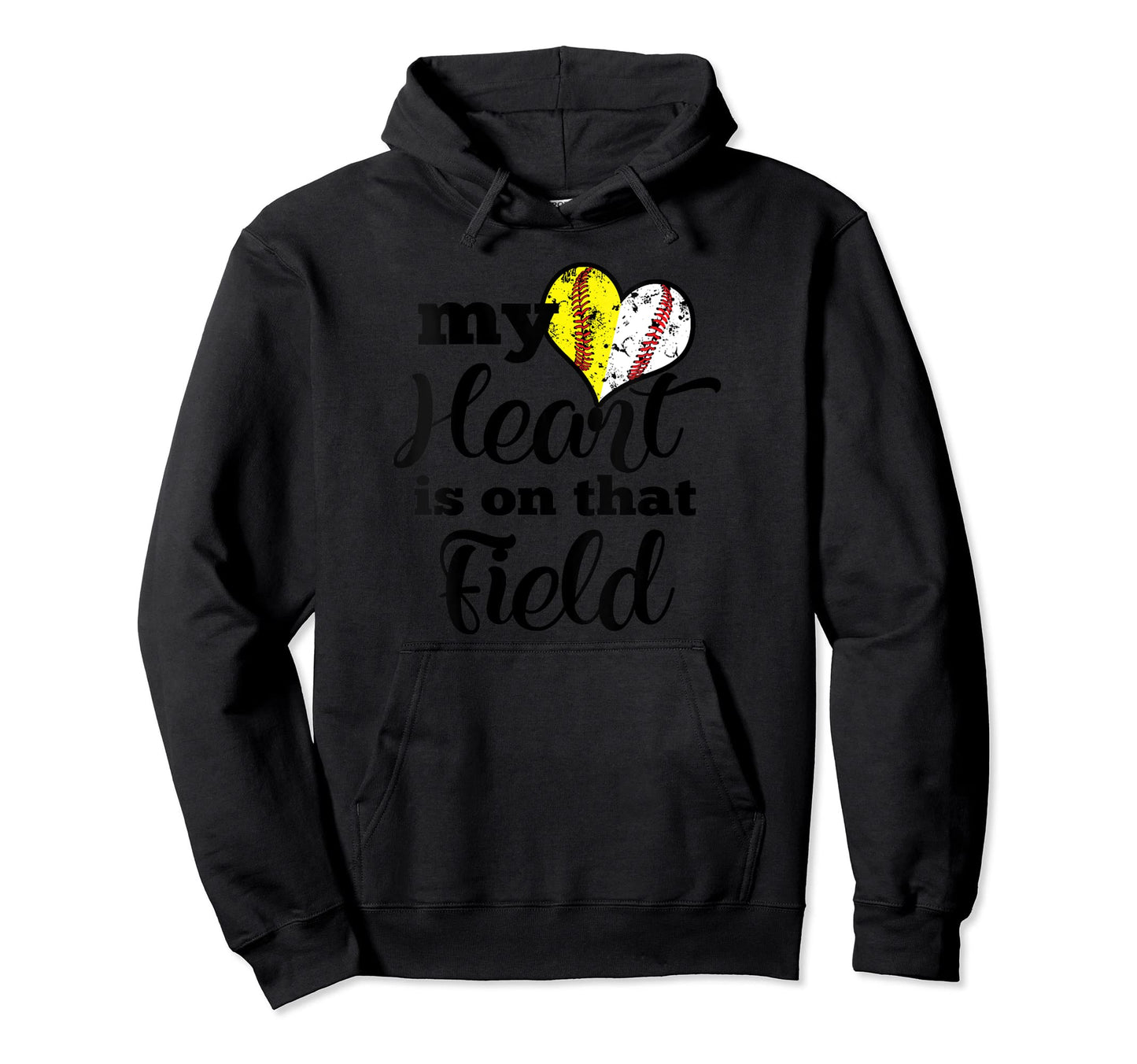 My Heart Is That Field Baseball Softball Hoodie - Trendy Graphic Men Women - T-Shirt, Sweatshirt, Hoodie