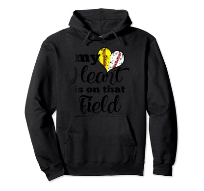 My Heart Is That Field Baseball Softball Hoodie - Trendy Graphic Men Women - T-Shirt, Sweatshirt, Hoodie