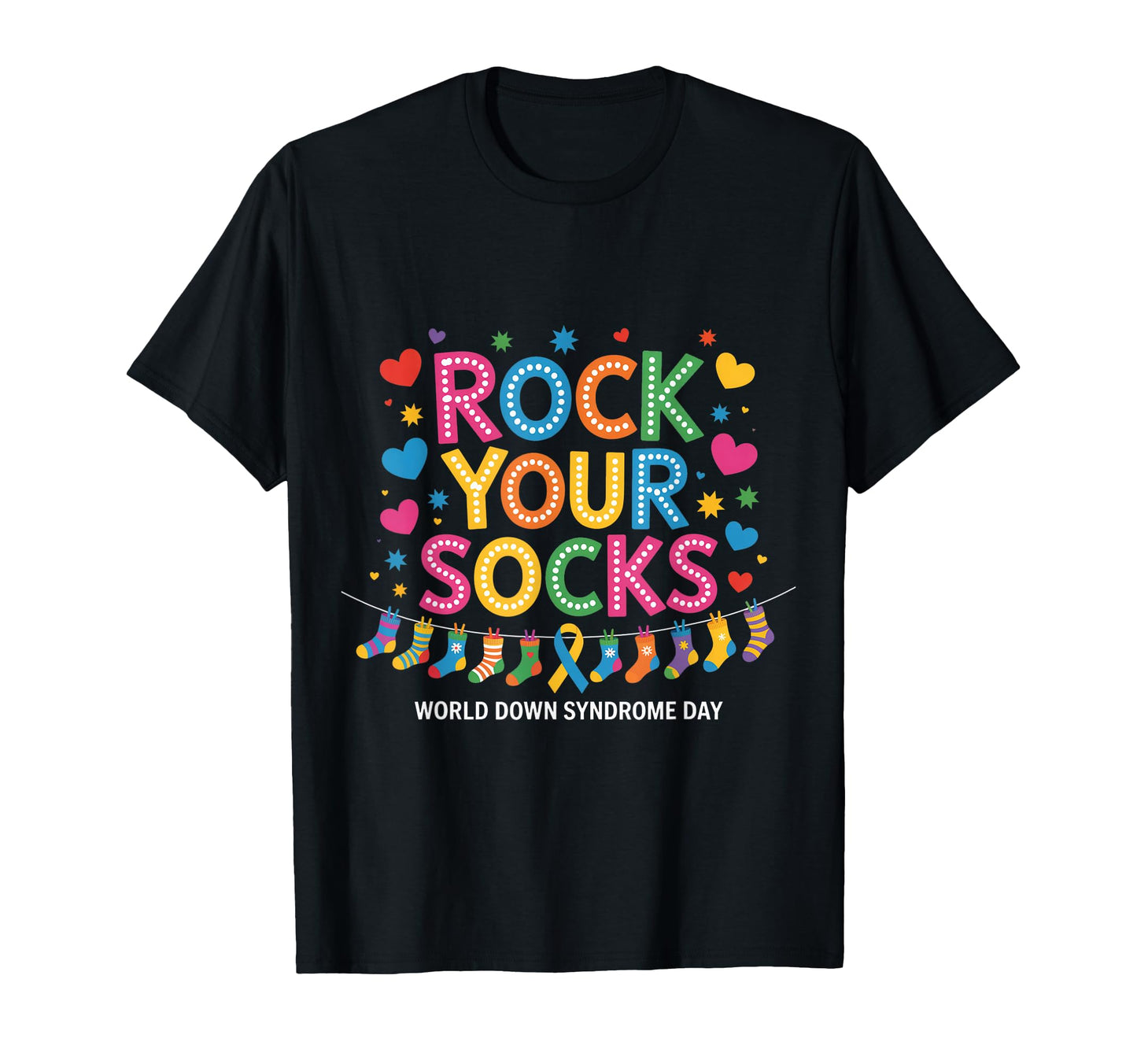 Rock Your Socks Funny Down Syndrome Day T-Shirt - Unique Graphic Men Women - T-Shirt, Sweatshirt, Hoodie