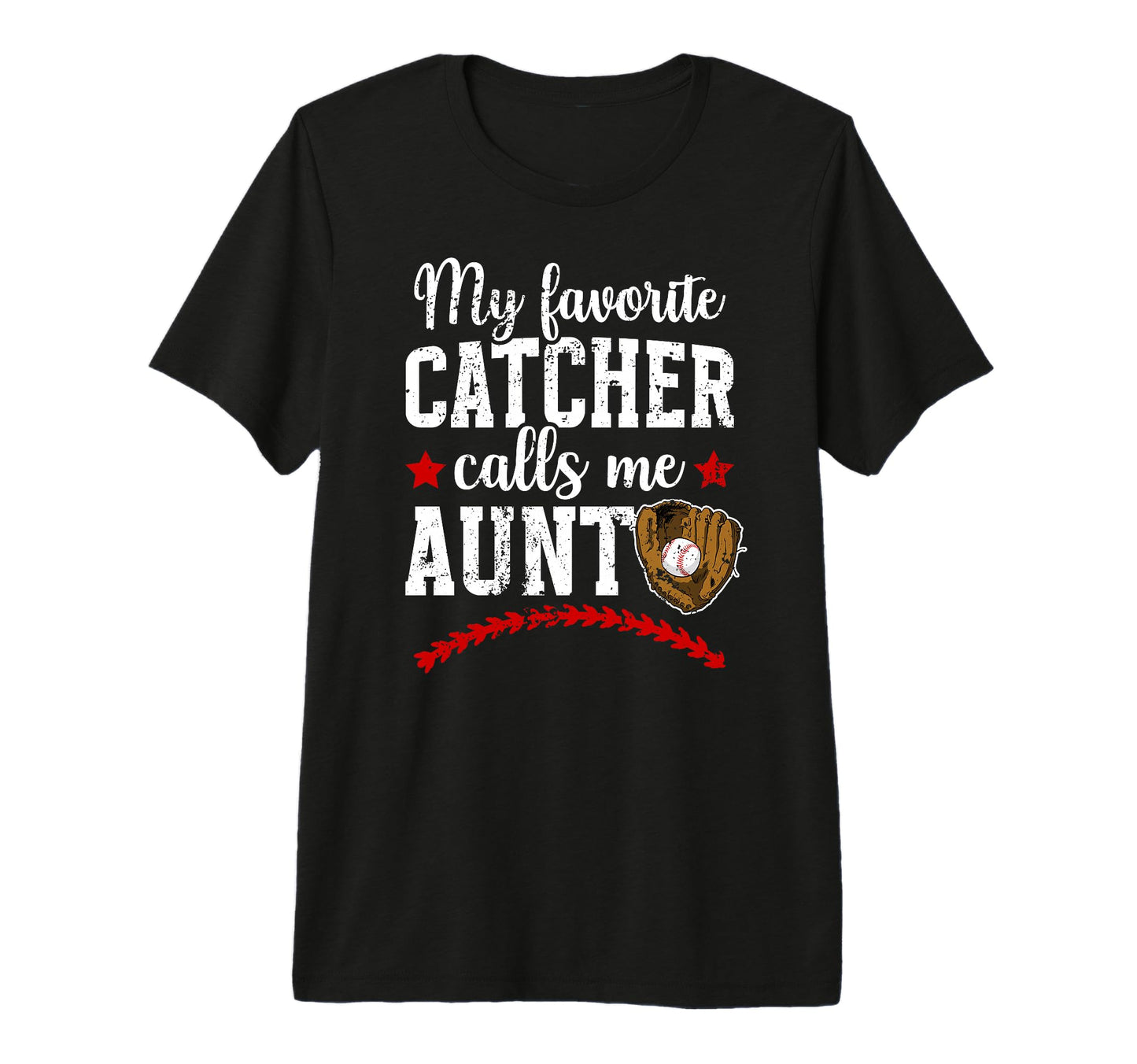 My Favorite Baseball Catcher Aunt T-Shirt - Aesthetic Graphic Men Women - T-Shirt, Sweatshirt, Hoodie