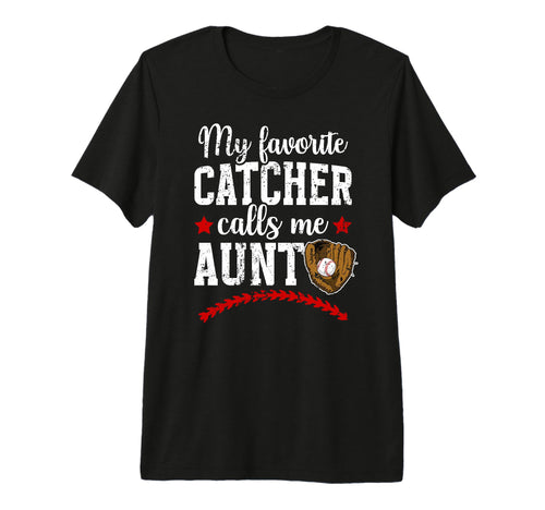 My Favorite Baseball Catcher Aunt T-Shirt - Aesthetic Graphic Men Women - T-Shirt, Sweatshirt, Hoodie