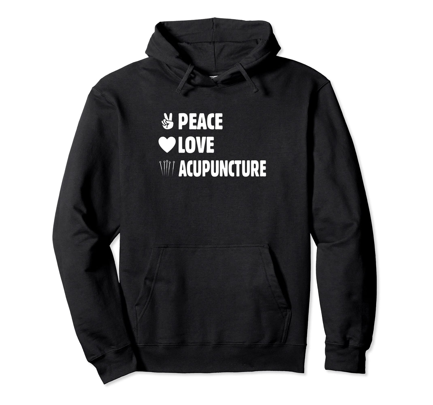Acupuncture Lover Peace Love Hoodie - Custom Art Print Men Women - T-Shirt, Sweatshirt, Hoodie