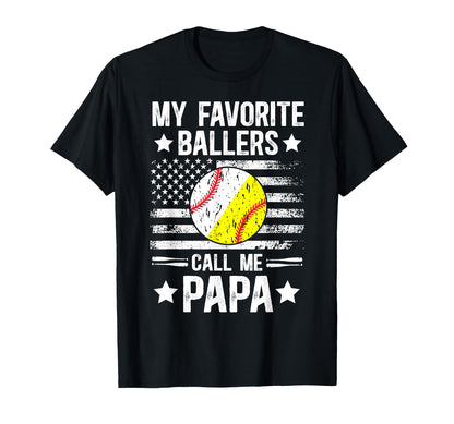 My Favorite Ballers Call Me T-Shirt - Casual Everyday Wear Men Women - T-Shirt, Sweatshirt, Hoodie