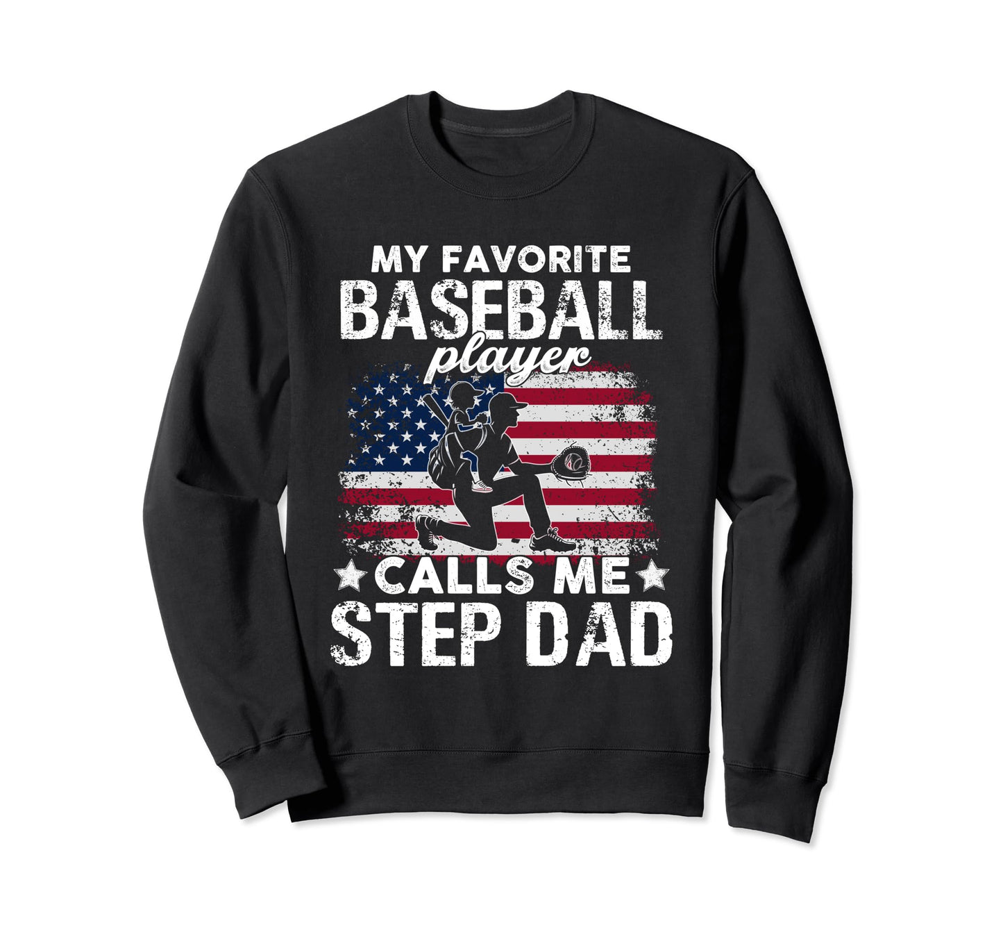 My Favorite Baseball Player Calls Sweatshirt - Streetwear Style Men Women - T-Shirt, Sweatshirt, Hoodie