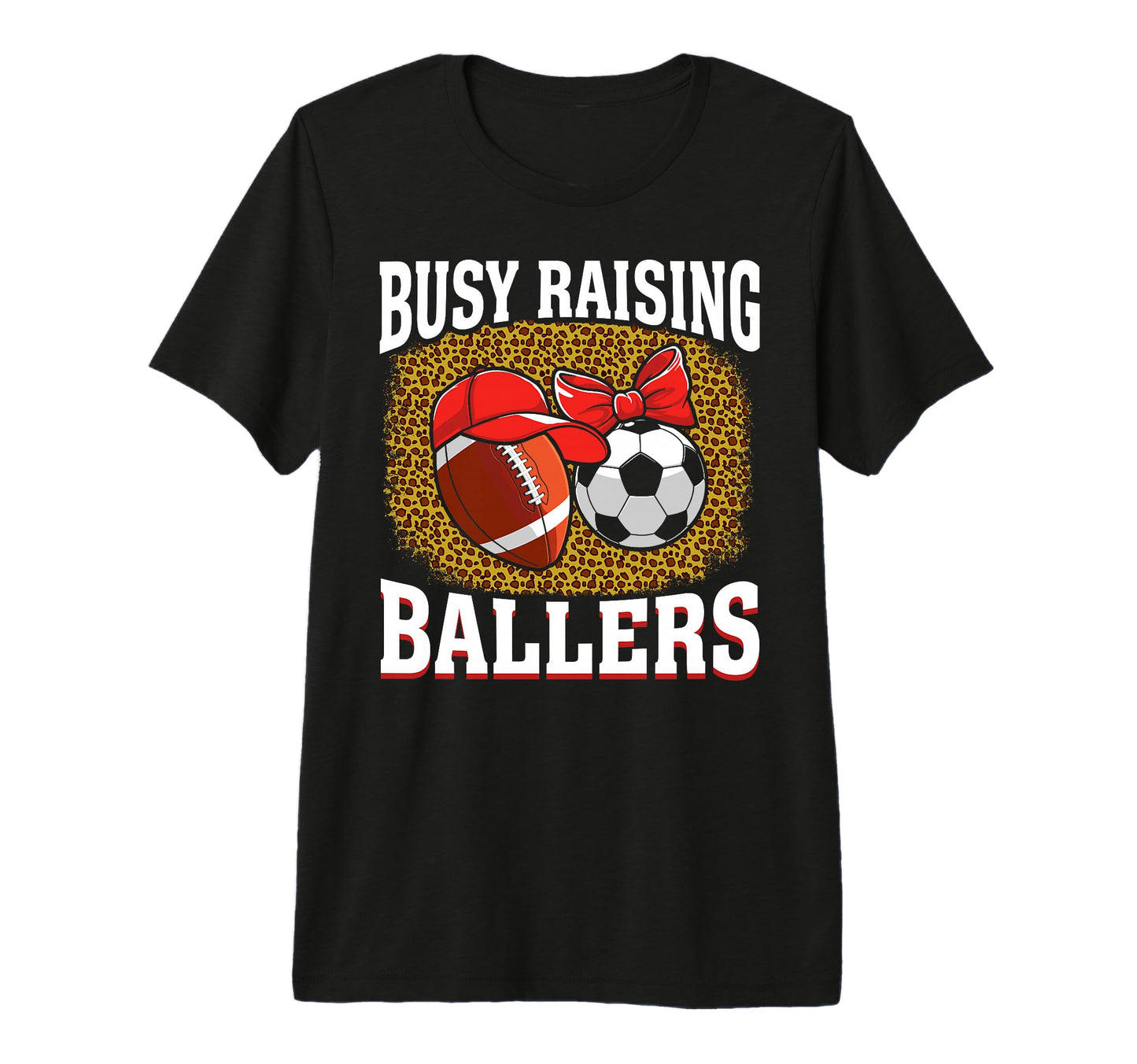 Busy Raising Ballers Football Soccer T-Shirt - Minimalist Print for Adults - T-Shirt, Sweatshirt, Hoodie