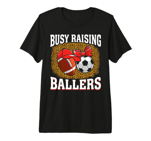Busy Raising Ballers Football Soccer T-Shirt - Minimalist Print for Adults - T-Shirt, Sweatshirt, Hoodie