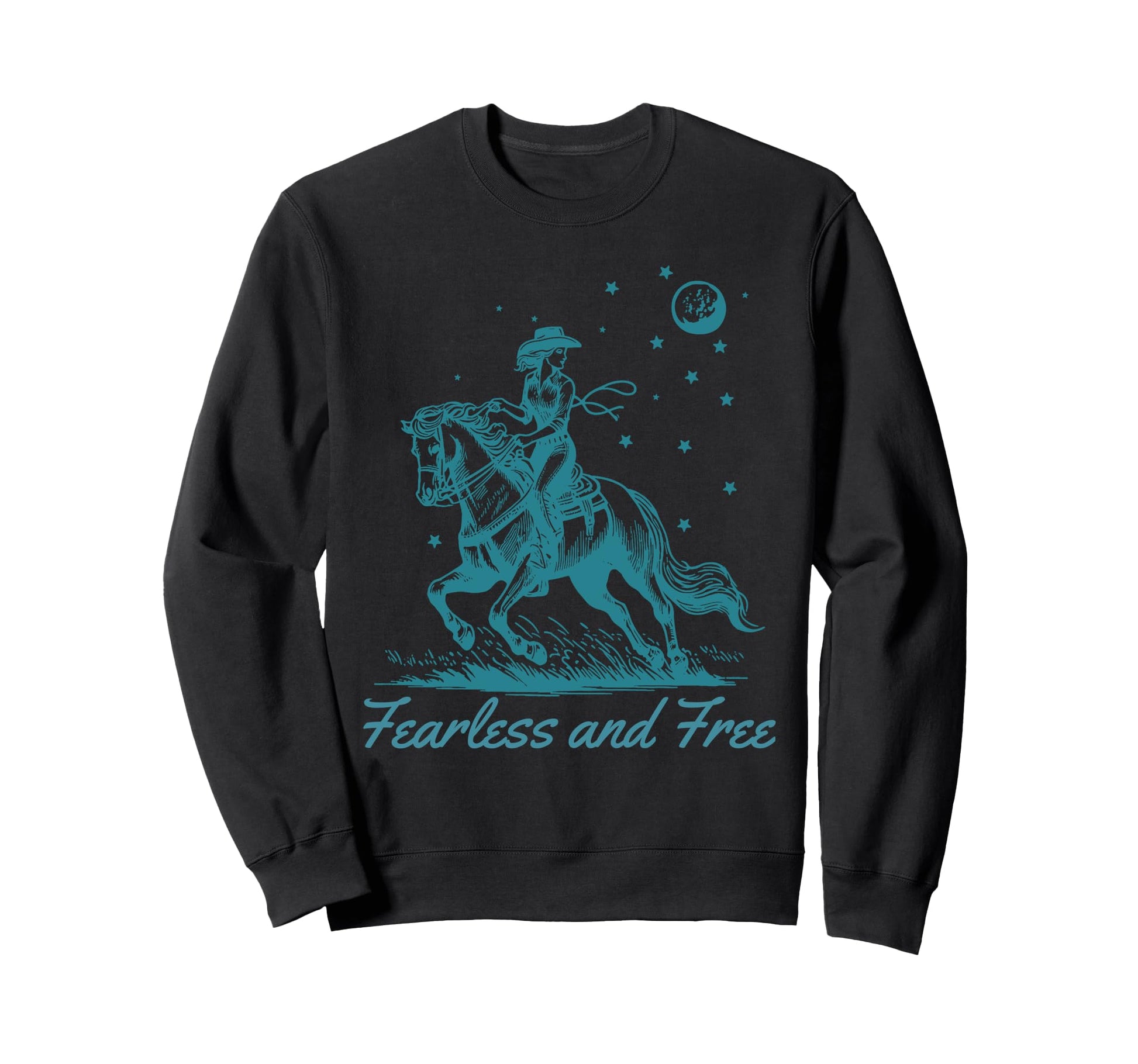 Cowgirl Western Fearless And Sweatshirt - Fun Novelty Design Men Women - T-Shirt, Sweatshirt, Hoodie