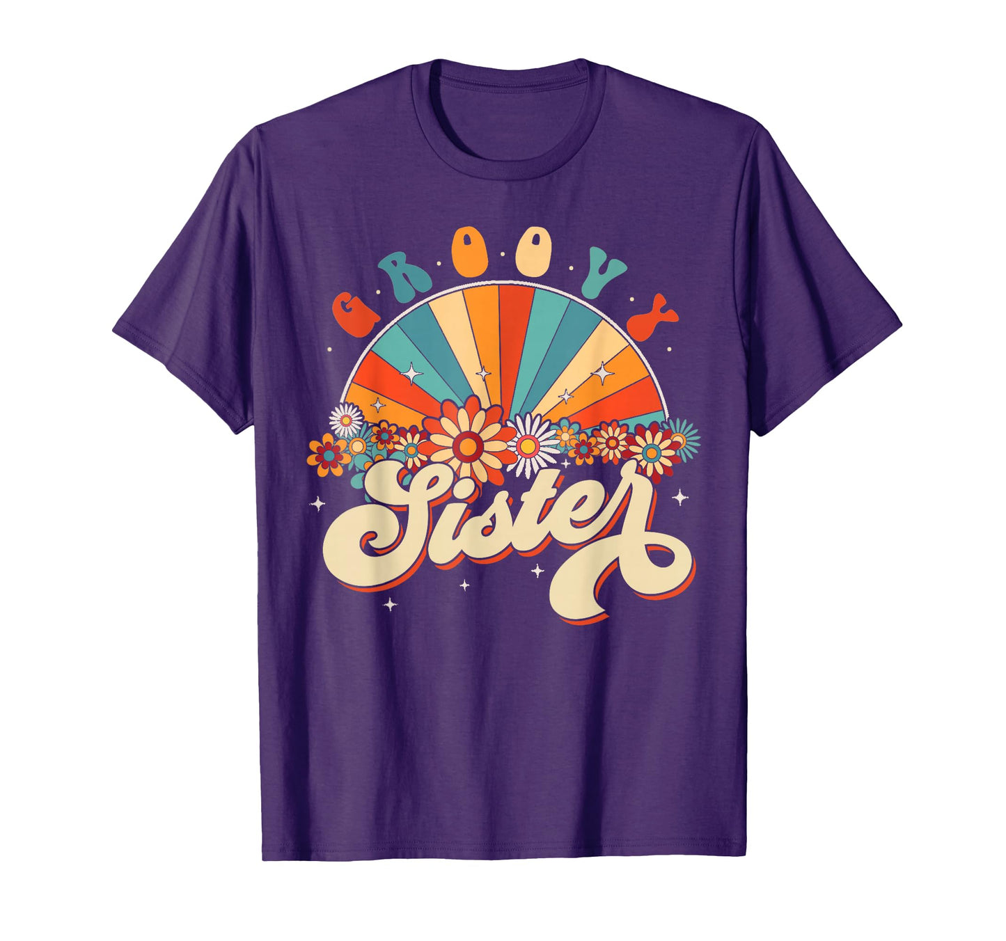 Groovy Sister Rainbow Floral 60S 70S T-Shirt - Novelty Apparel Men Women - T-Shirt, Sweatshirt, Hoodie