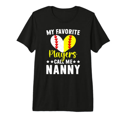 Favorite Players Call Me Nanny T-Shirt - Fun Novelty Design Unisex - T-Shirt, Sweatshirt, Hoodie