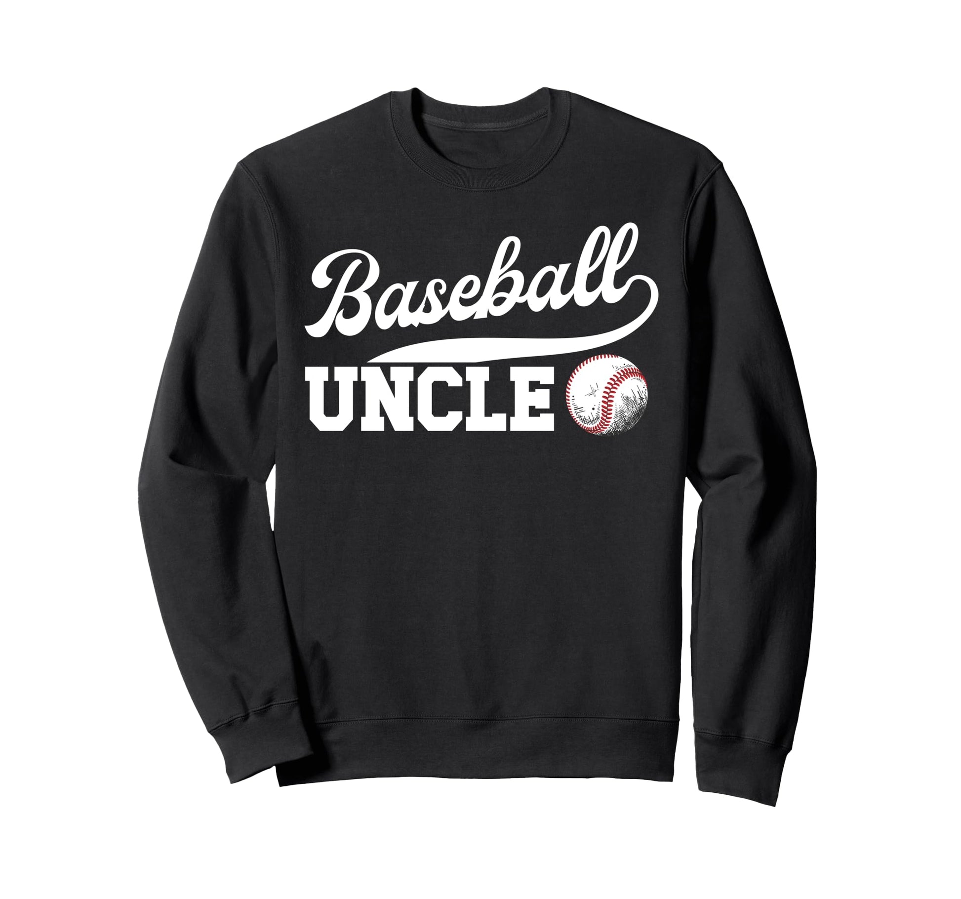 Proud Baseball Uncle Baseball Sweatshirt - Casual Everyday Wear for Adults - T-Shirt, Sweatshirt, Hoodie