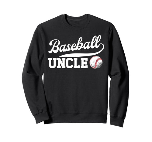 Proud Baseball Uncle Baseball Sweatshirt - Casual Everyday Wear for Adults - T-Shirt, Sweatshirt, Hoodie