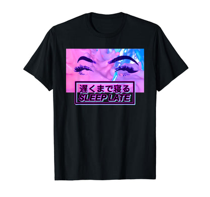 Sleep Late Aesthetic Vaporwave Anime T-Shirt - Streetwear Style Men Women - T-Shirt, Sweatshirt, Hoodie