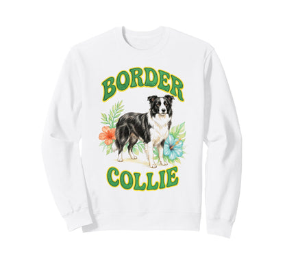 Border Collie Groovy Floral Sweatshirt - Streetwear Style Men Women - T-Shirt, Sweatshirt, Hoodie