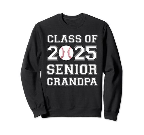 Class 2025 Baseball Grandpa Sweatshirt - Aesthetic Graphic Men Women - T-Shirt, Sweatshirt, Hoodie