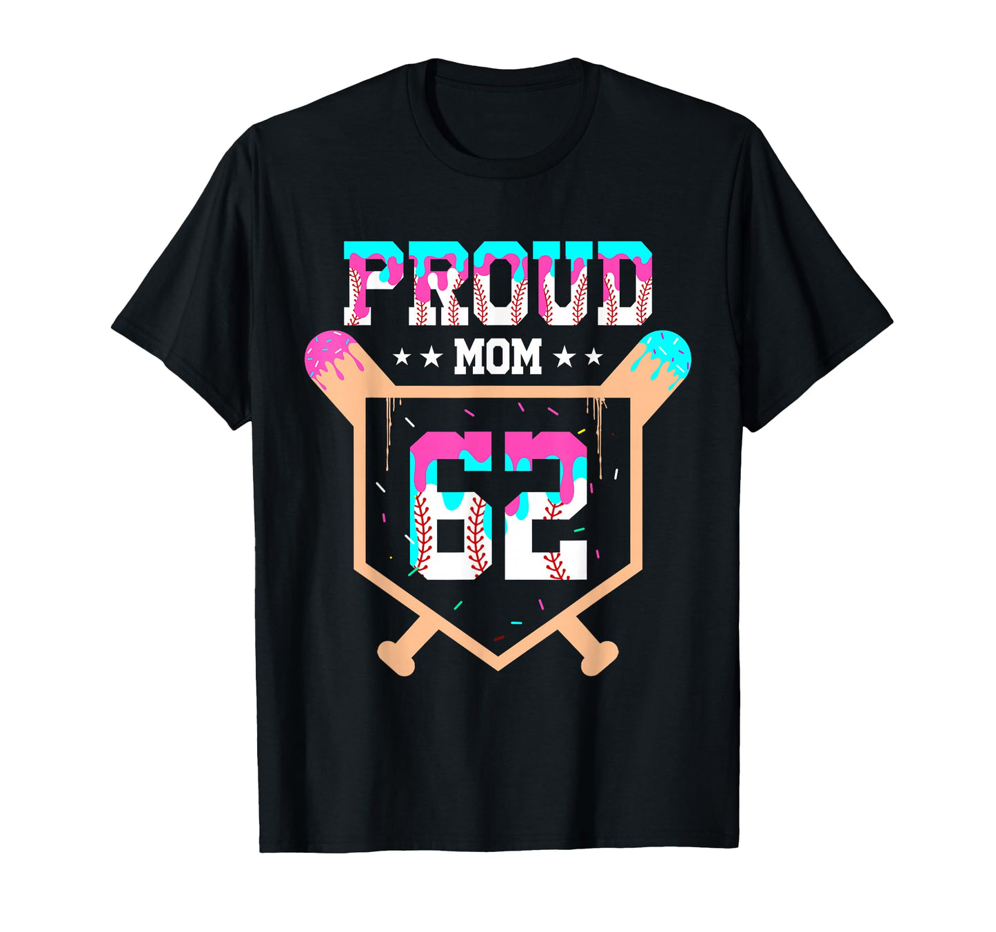 Proud Mom Baseball Player Number 62 Ice T-Shirt - Unique Graphic Men Women - T-Shirt, Sweatshirt, Hoodie