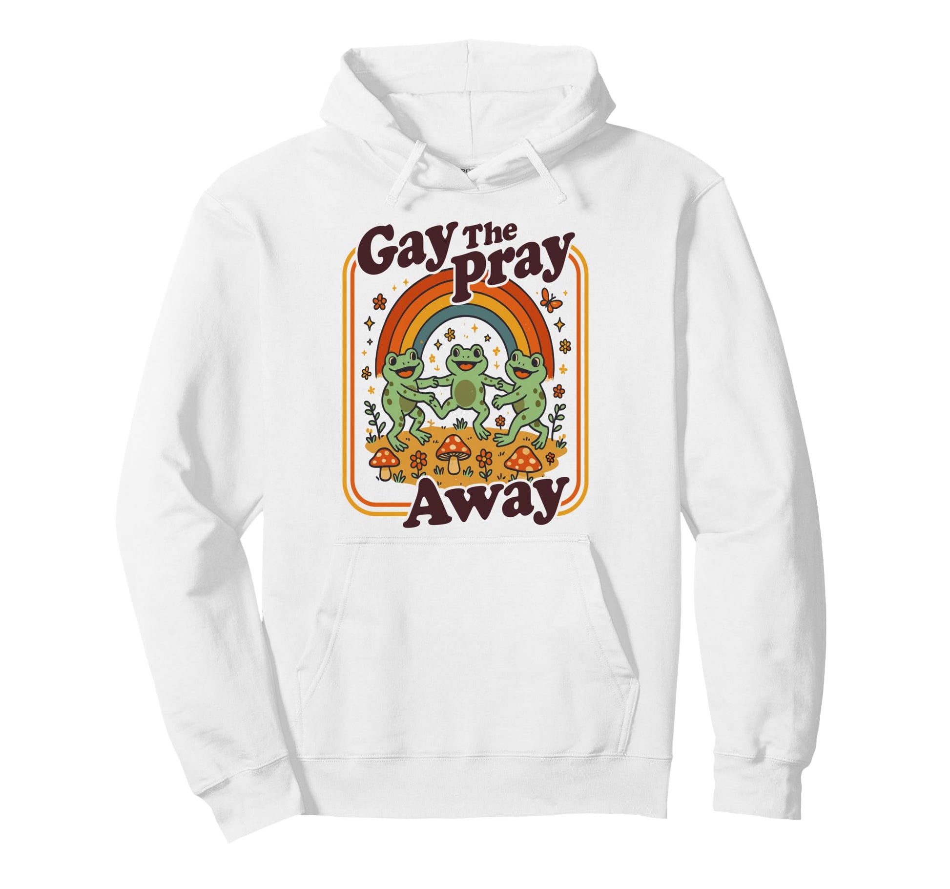 Gay Pray Away Funny Queer Frogs Rainbow Hoodie - Graphic Print Men Women - T-Shirt, Sweatshirt, Hoodie