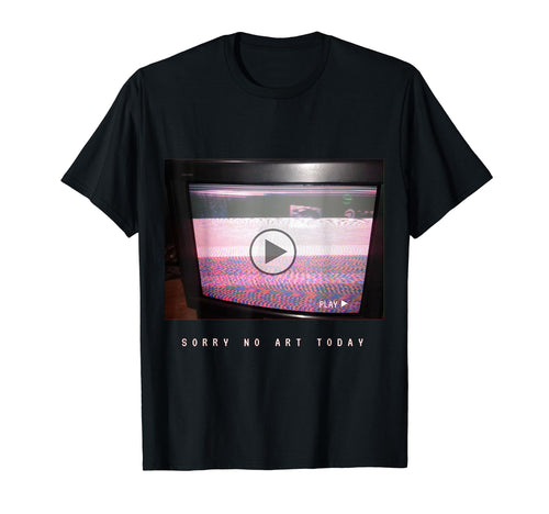 No Art Vaporwave Aesthetic 80S Tv T-Shirt - Aesthetic Graphic Men Women - T-Shirt, Sweatshirt, Hoodie