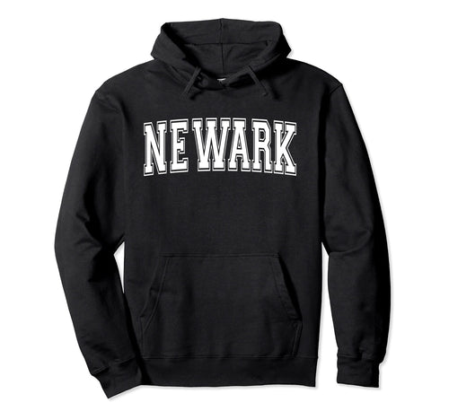Newark Ca California Usa Sports Varsity Hoodie - Minimalist Print Unisex - T-Shirt, Sweatshirt, Hoodie