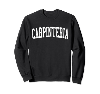 Carpinteria Ca Distressed White Sweatshirt - Trendy Graphic for Adults - T-Shirt, Sweatshirt, Hoodie