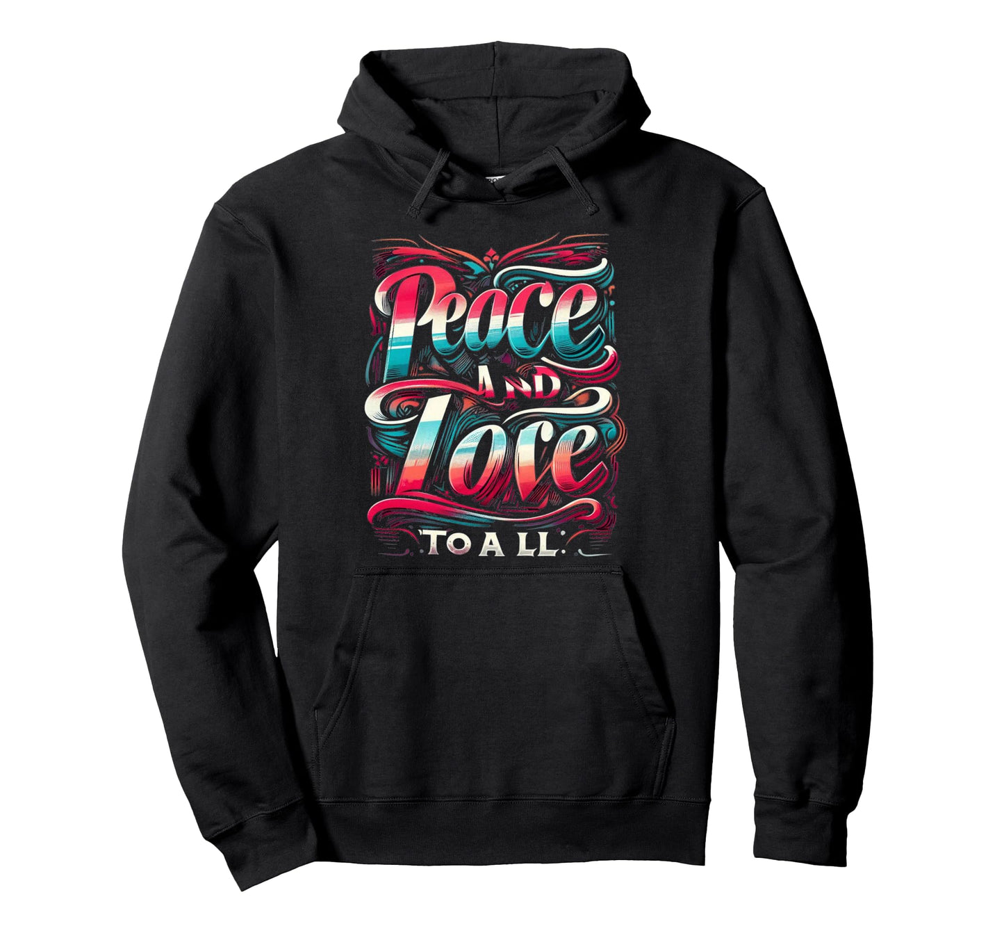 Peace Love All Together Love Peace Hoodie - Streetwear Style Unisex - T-Shirt, Sweatshirt, Hoodie