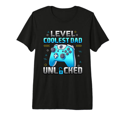 Mens Level Coolest Dad Unlocked T-Shirt - Casual Everyday Wear Men Women - T-Shirt, Sweatshirt, Hoodie