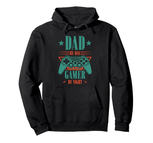 Dad Day Gamer Night Gaming Daddy Gamer Hoodie - Graphic Print Men Women - T-Shirt, Sweatshirt, Hoodie