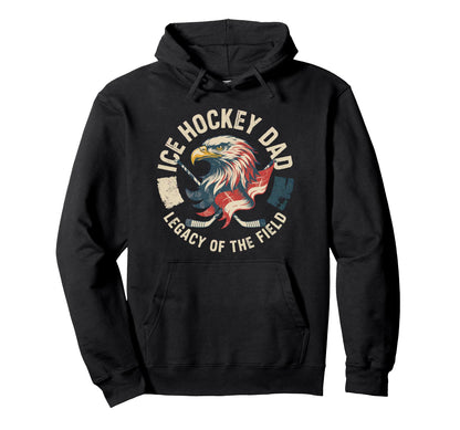 Fathers Day Legacy Field Ice Hockey Dad Hoodie - Graphic Print for Adults - T-Shirt, Sweatshirt, Hoodie