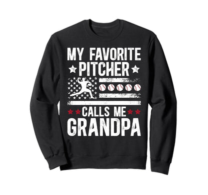 My Favorite Baseball Pitcher Grandpa Sweatshirt - Unique Graphic Men Women - T-Shirt, Sweatshirt, Hoodie