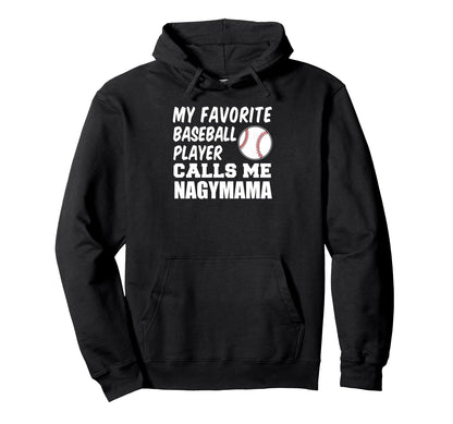 Favorite Baseball Player Calls Me Hoodie - Minimalist Print Unisex - T-Shirt, Sweatshirt, Hoodie