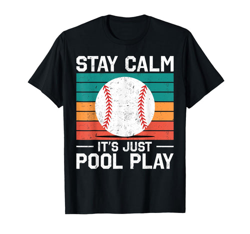 Stay Calm Its Just Pool Play Funny T-Shirt - Minimalist Print for Adults - T-Shirt, Sweatshirt, Hoodie