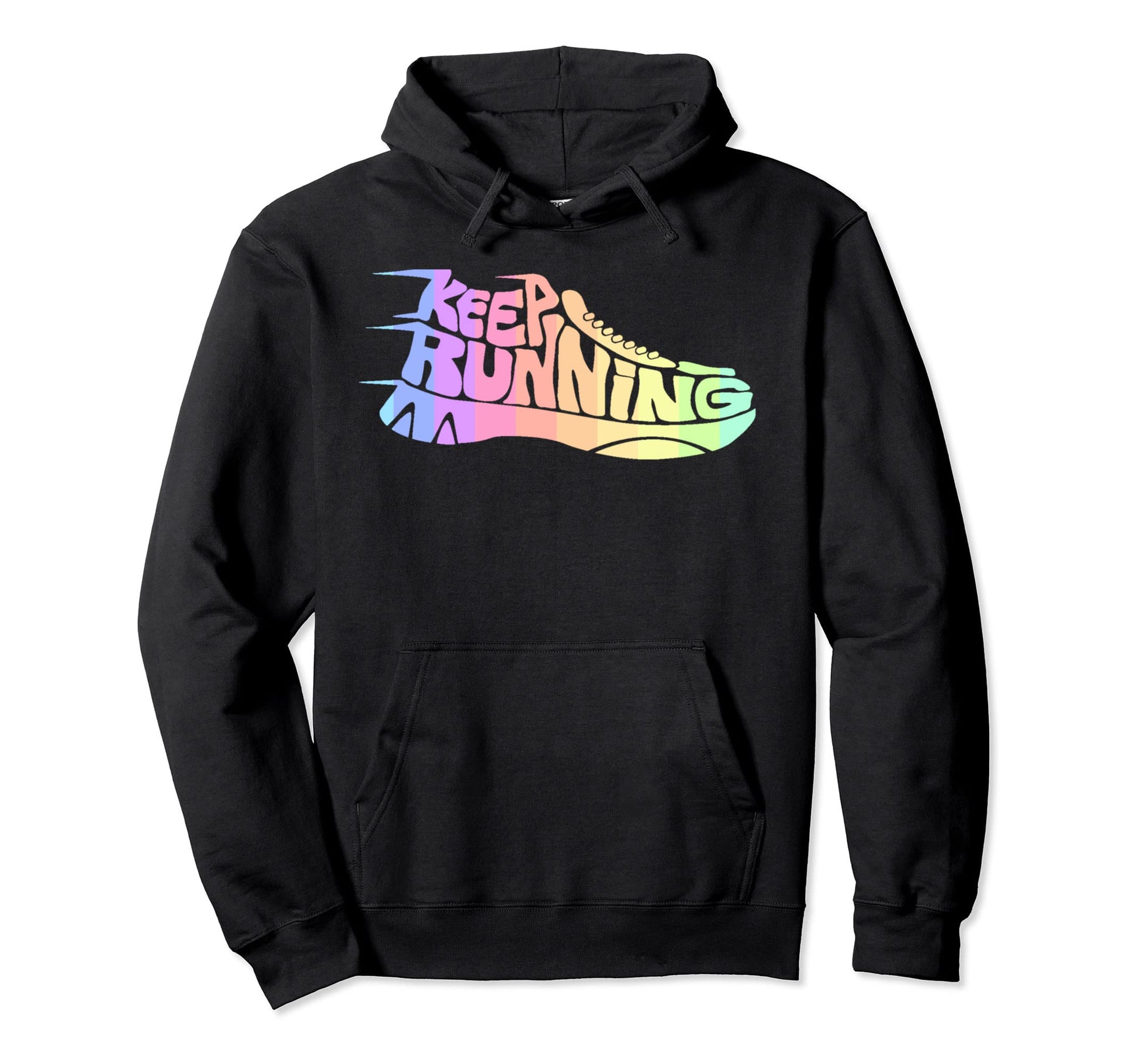Bright Rainbow Keep Running Runner Hoodie - Fun Novelty Design Men Women - T-Shirt, Sweatshirt, Hoodie