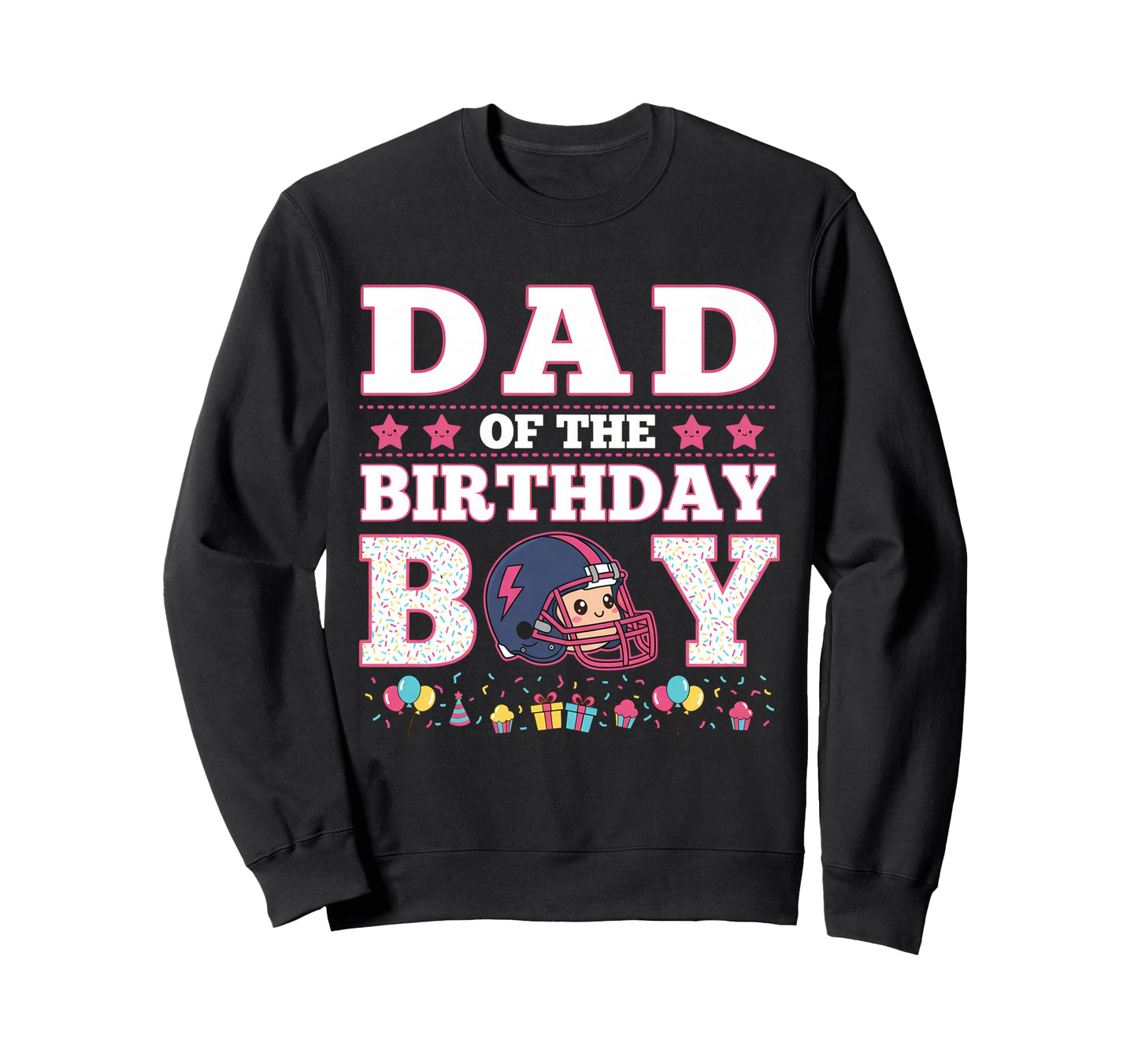 Dad Birthday American Football Sweatshirt - Aesthetic Graphic Men Women - T-Shirt, Sweatshirt, Hoodie